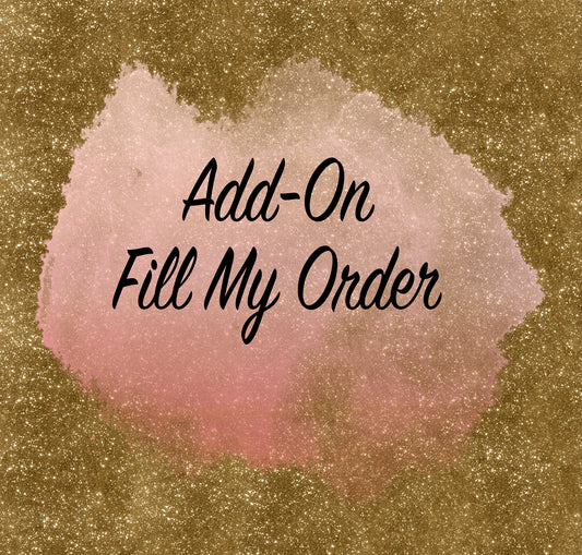 Add-On Fill My Order